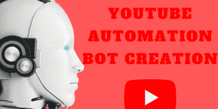 I will build youtube automation bot, custom bot, views and upload bot, python bot, bot, youtube bot