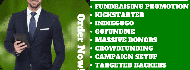 I Will setup, promote crowdfunding campaign, gofundme kickstarter indiegogo fundraising promotion
