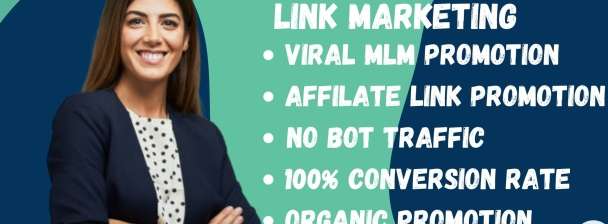 I will do organic mlm promotion, mlm leads, mlm traffic, network marketing