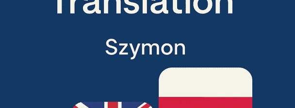 Polish to English translation - high quality and fast delivery