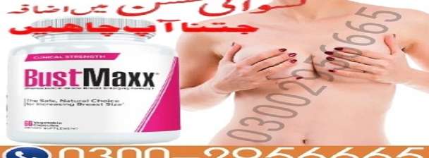 BustMaxx Pills in Pakistan - 03002956665