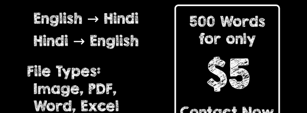 I will do English to Hindi translation and vice versa.