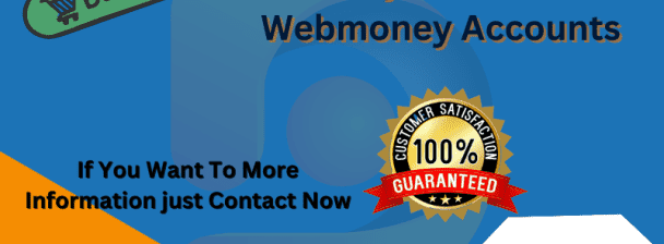 Buy Verified Webmoney Accounts