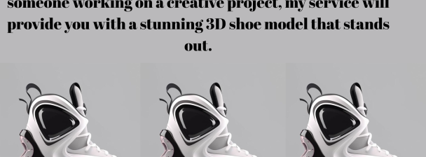 I will do 3d shoe modelling 3d shoe animation 3d shoe rendering footwear shoe design
