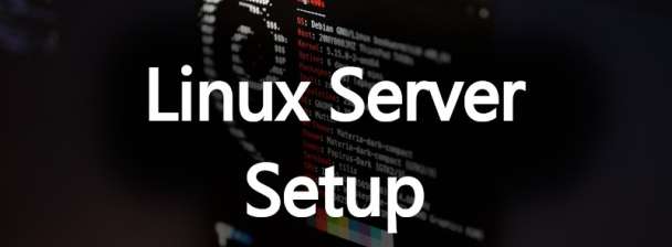 Linux Server Setup