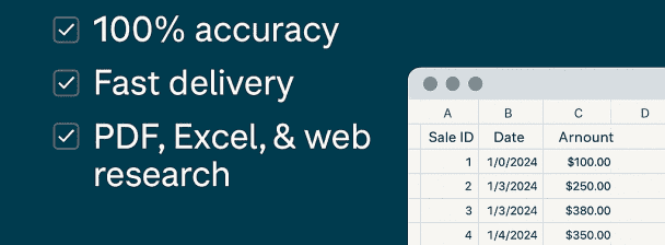 I will do accurate and fast Data Entry, Web Research, and PDF to Excel conversion