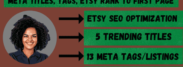 I will high rank your Etsy store via SEO, meta titles, tags, etsy rank to first page