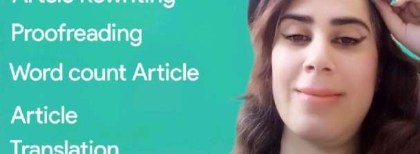 I will write the article, proofread, word count, translate and rewrite your article