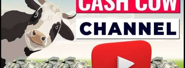 I will create cash cow YouTube cash cow videos cash cow channel
