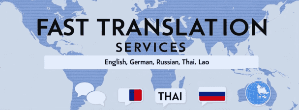 Fast Translation in English, German, Russian, Thai, Lao