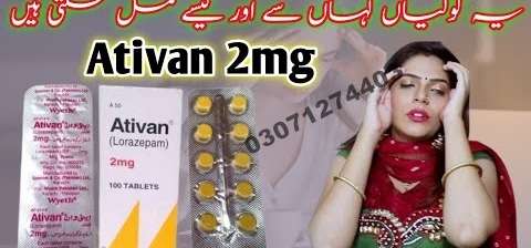 Ativan Tablet Price In  Gujranwala #03071274403