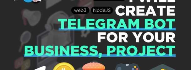 I will develop telegram bot for crypto projects and business
