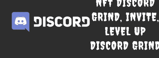 I will NFT discord grind   your discord server