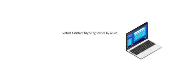 I will be your reliable virtual assistant or typist