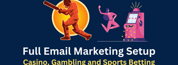 Casino, Gambling and Sports Betting Email Marketing