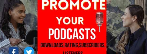 I will promote your youtube podcast and help you get organic listeners