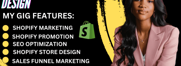 Will do Shopify Marketing and Store Design