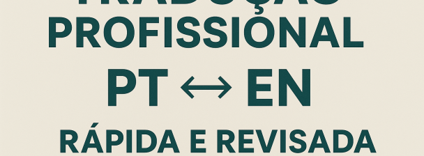 Tradução de textos do português para o inglês ou do inglês para o português (até 500 palavras)