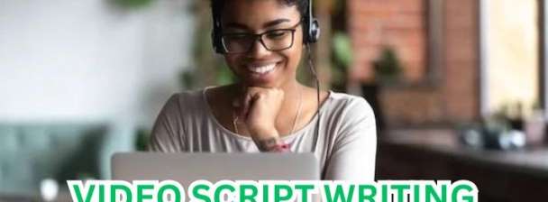 I will do video script writing for YouTube channel