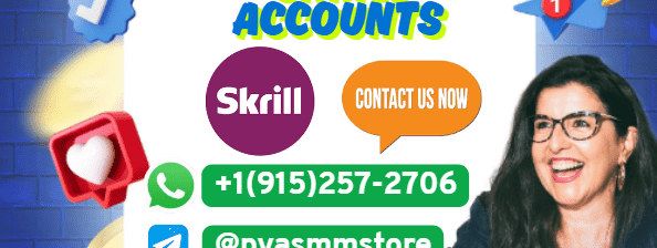 13 Reasons Why People Buy Verified Skrill Accounts in 2025