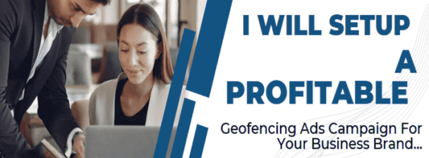 I will setup a profitable geofencing ads campaign for your business or brand