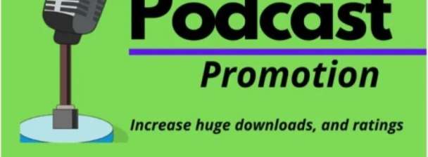 promote podcast for huge downloads and ratings