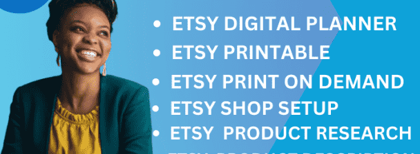 I will etsy store etsy shop print on demand etsy digital planner etsy seo listing