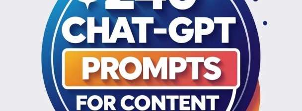 240 Viral ChatGPT Prompts For Content Creators