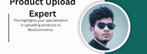 Expert WordPress WooCommerce Product Upload and Store Management