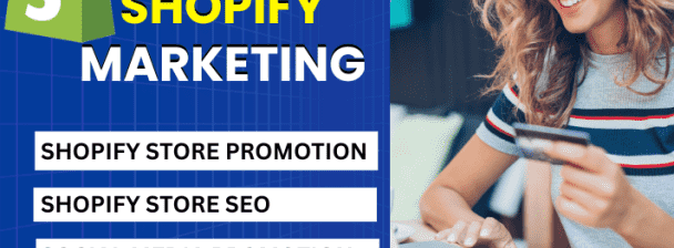 I will complete shopify store marketing, Shopify optimization