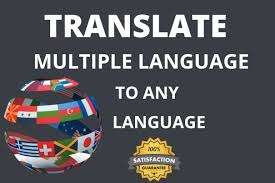 I'll Translate all the Languages like Arabic, English, Chinese etc.