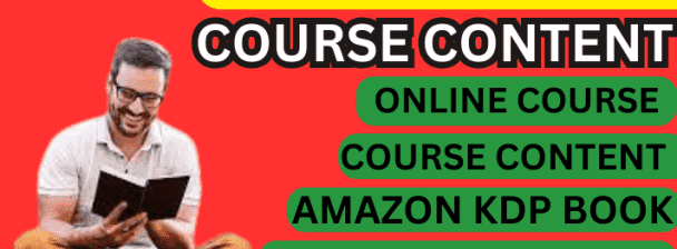 I will do ebook writing or online course content, ebook writer, develop course content