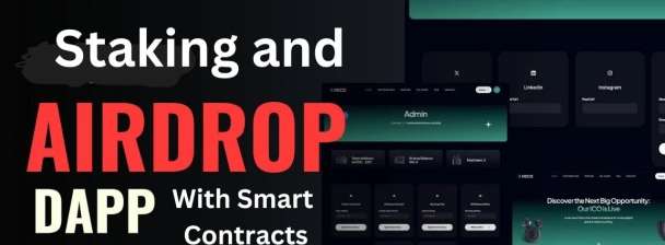 I will create staking and airdrop dapps