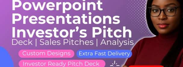 I will design powerpoint presentation, google slides and investor pitch deck