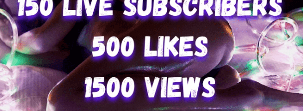 150 live subscribers for YouTube, real views and likes