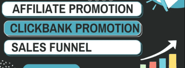 I will do affiliate promotion, affiliate marketing, crypto, click bank and sales funnel