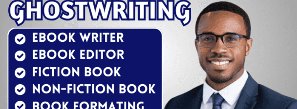 I will be your ebook writer, ebook ghostwriter, ghost book writer, nonfiction writer ebook, content writing expert