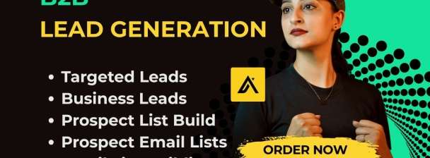 I will provide B2B Lead Generation for any Industry and Lead Prospecting