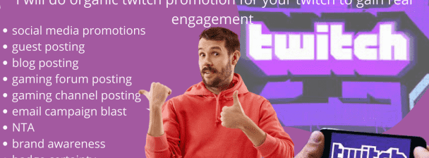 I will do organic twitch channel promotion to get twitch follower and twitch viewers