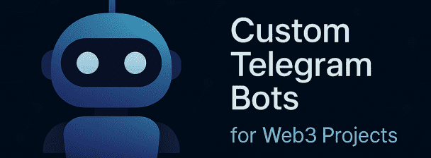 I will build a custom Telegram bot for your Web3 or crypto project
